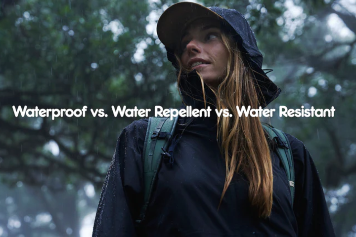 Waterproof, resistant and repellent - the difference