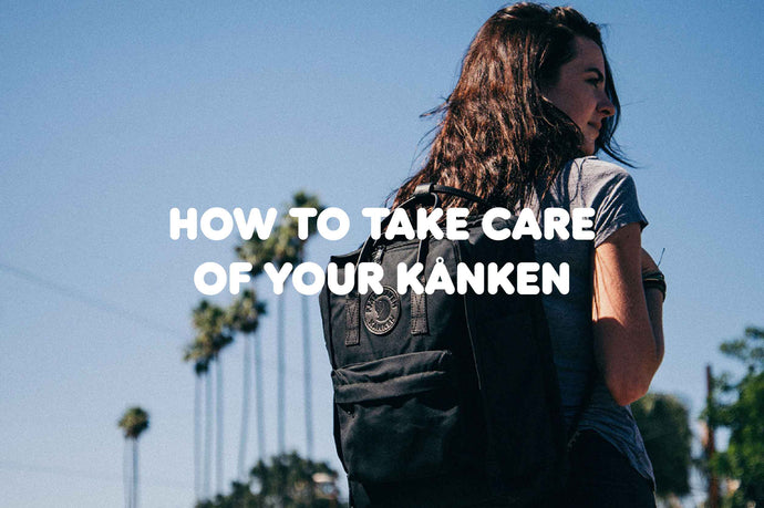 How to take care of your Kånken